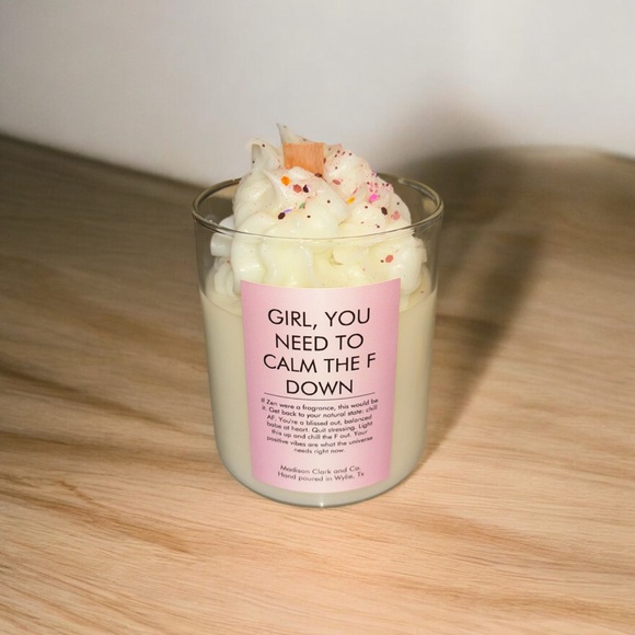 “Girl you need to calm the F down” candle - Picture 1 of 1